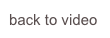 back to video